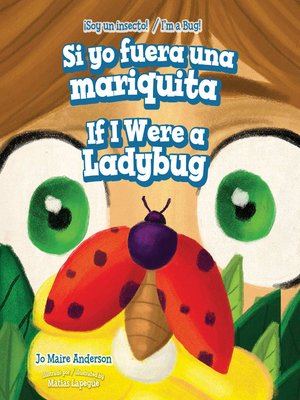 cover image of Si yo fuera una mariquita / If I Were a Ladybug
